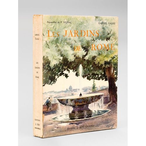 Les Jardins De Rome. Aquarelles De Pierre Vignal [ Edition Originale - Exemplaire Du Tirage De Luxe Signé Par L'auteur ]