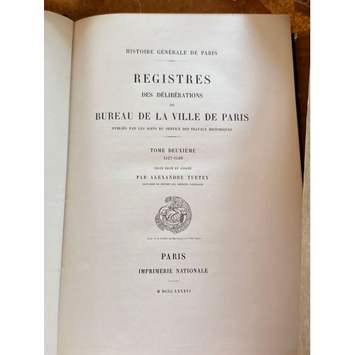 Registres Des Délibérations Du Bureau De La Ville De Paris. Tome Deuxième 1527-1539