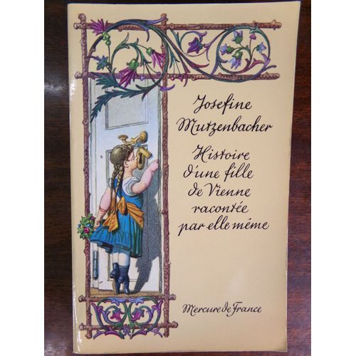 Histoire D'Une Fille De Vienne Racontée Par Elle Même / Josefine Mutzenbacher / Éditions Mercure De France . 1979.