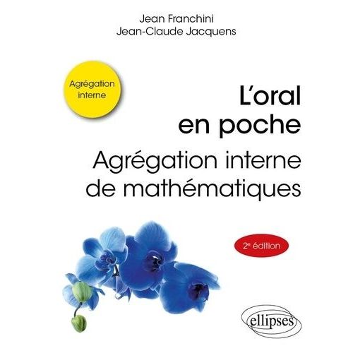 L'oral En Poche : Agrégation Interne De Mathématiques