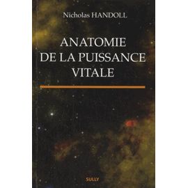 Anatomie De La Puissance Vitale