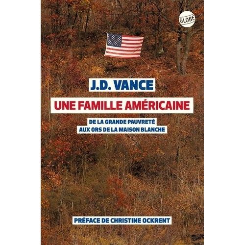 Une Famille Américaine - De La Grande Pauvreté Aux Ors De La Maison-Blanche
