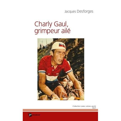 Charly Gaul, Grimpeur Ailé