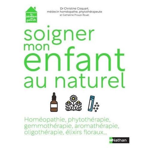Soigner Son Enfant Au Naturel