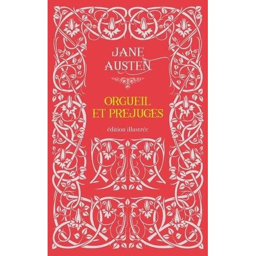 Orgueil Et Préjugés - Edition Illustré