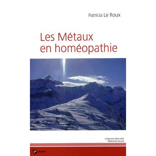 Les Métaux En Homéopathie