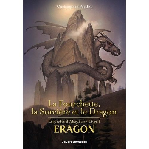 Eragon - Légendes D'alagaësia - Tome 1 - La Fourchette, La Sorcière Et Le Dragon