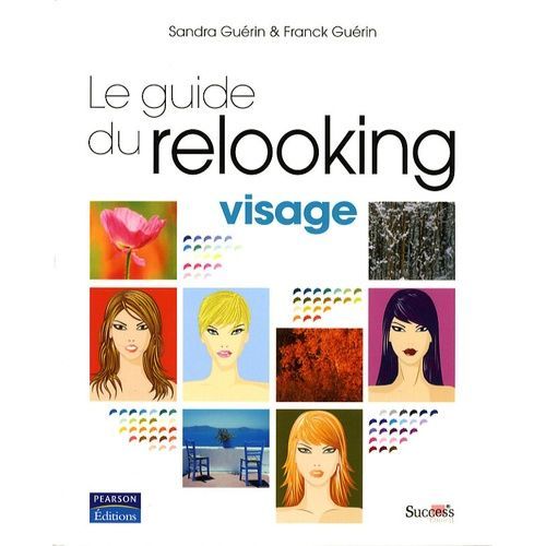 Le Guide Du Relooking Visage