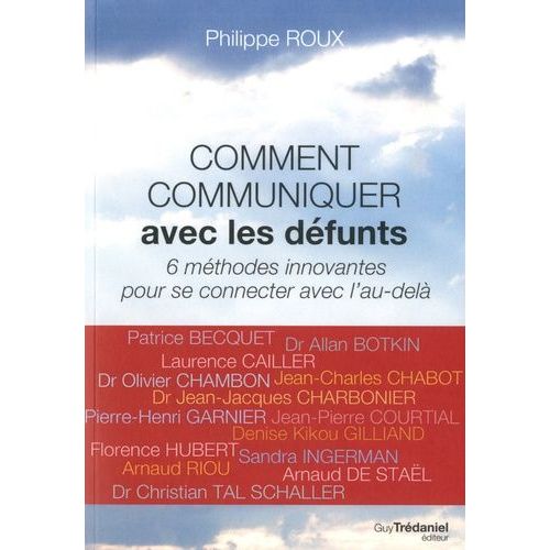 Comment Communiquer Avec Les Défunts - 6 Méthodes Innovantes Pour Se Connecter Avec De L'au-Delà