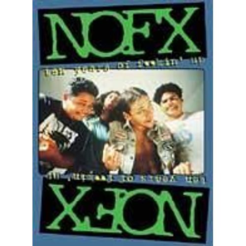 Nofx - Ten Years Of F*Ckin' Up