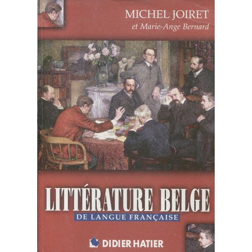 Michel Joiret Et Marie-Ange Bernard - Littérature Belge De Langue Française