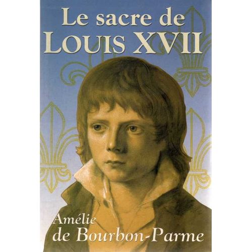 Le Sacre De Louis Xvii