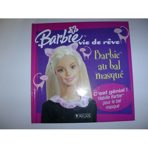 Barbie Vie De Reve - Au Bal Masqué