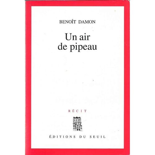 Un Air De Pipeau - Récit