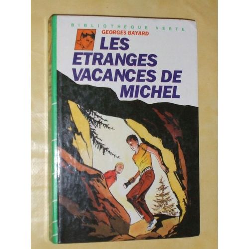 Les Etranges  Vacances De Michel