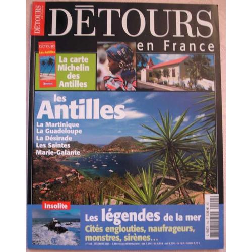 Detours En France  N° 102 : Les Antilles Avec Sa Carte Michelin Des Antilles