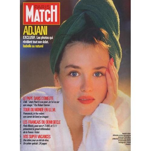 Paris Match  N° 1977 : Isabelle Adjani (6p) - Dick Rivers (2p) - Stéphanie De Monaco (2p) - Roger Moore (2p) - Paul Newman (6p)