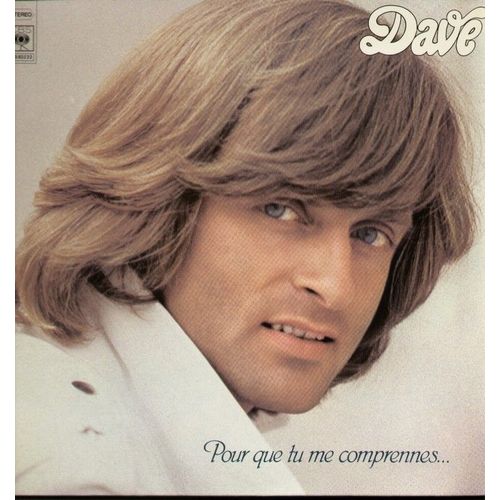 Pour Que Tu Me Comprennes - La La La, Dommage, Sur Mon Étoile, Lettre À Hélène, Le Kiosque À Musique, La Fète, Le Principal, L'homme-Enfant, Je Ne Vois Que L'amour,..