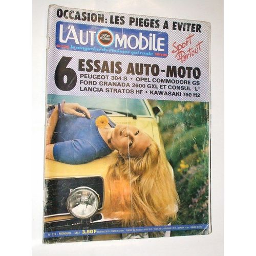 L'automobile  N° 312 : Peugeot 304,Lancia Stratos Hf,Ford Granada