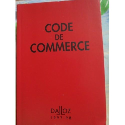 Livre De Droit : Code Du Commerce - Dalloz - 1997 / 1998
