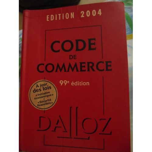 Livre De Droit : Code Du Commerce - Dalloz - 99 Ème Édition - Edition 2004