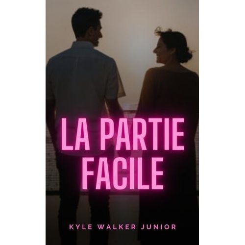 La Partie Facile