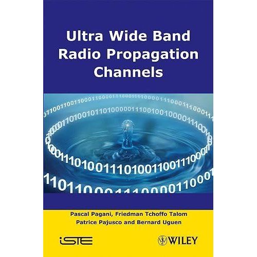 Ultra-Wideband Radio Propagation Channels