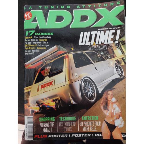 Magazine : Addx N°10 / Ultime Supercinq 370 Ch/ Tunning Attitude