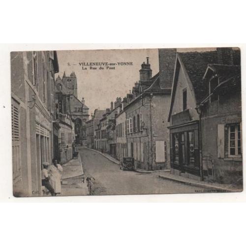 Cpa Villeneuve Sur Yonne La Rue Du Pont N°8