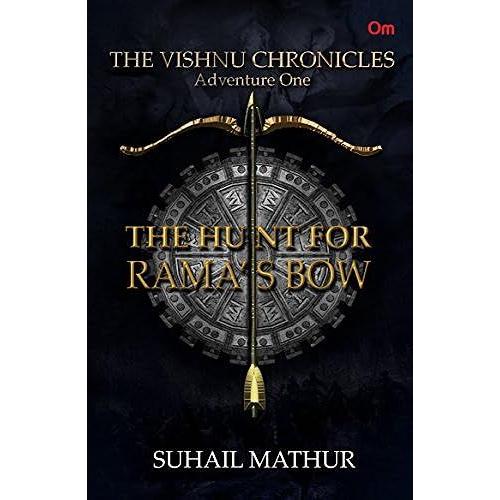 The Vishnu Chronicles: The Hunt For Ramas Bow (Adventure One)