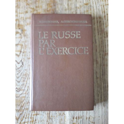 Le Russe Par L'Exercice . 1982 S. Khavronina, A. Chirotchenskaïa