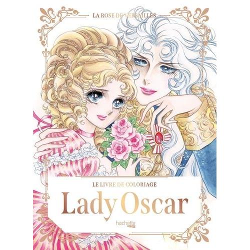 Lady Oscar - Le Livre De Coloriage