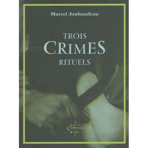 Trois Crimes Rituels