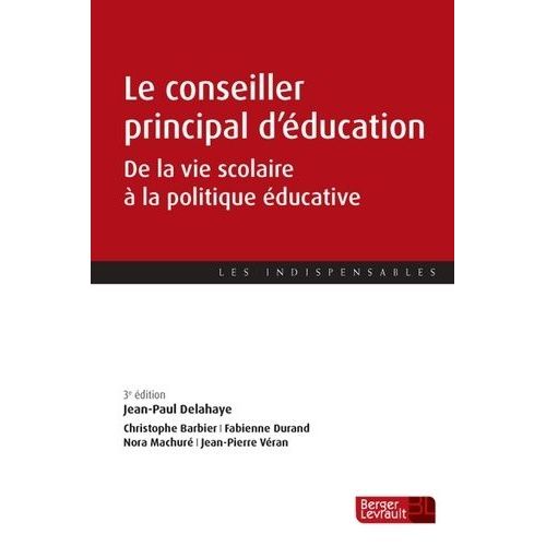 Le Conseiller Principal D'éducation - De La Vie Scolaire À La Politique Éducative