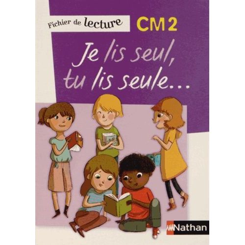 Je Lis Seul, Tu Lis Seule - Fichier De Lecture Cm2