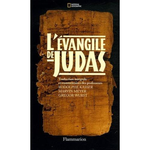 L'evangile De Judas - Du Codex Tchacos