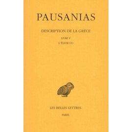 Description De La Grèce - Tome 5, Livre V, L'elide (I)