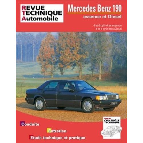 Mercedes-Benz 190, 190 E, 190 D, 190 D 2.5 - Moteur 4 Cylindres Essence, Moteurs 4 Et 5 Cylindres Diesel, Avec Dossier Contrôle Techniqu