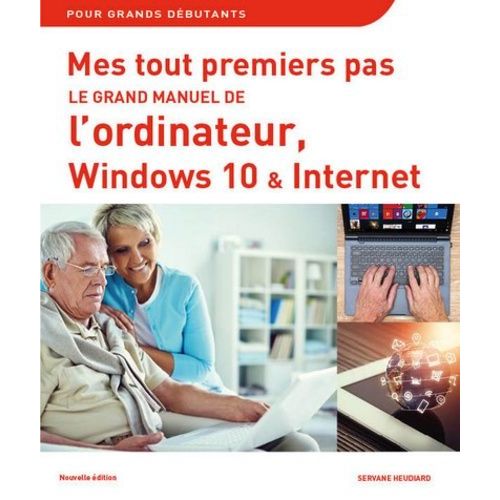 Le Grand Manuel De L'ordinateur Avec Windows 10 Et Internet