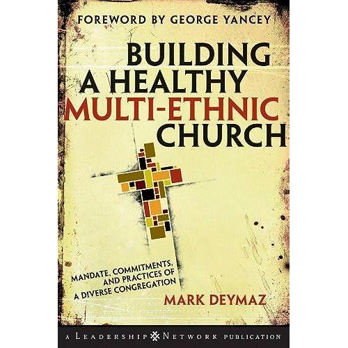 Building A Healthy Multi-Ethnic Church