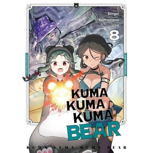 Kuma Kuma Kuma Bear - Tome 8