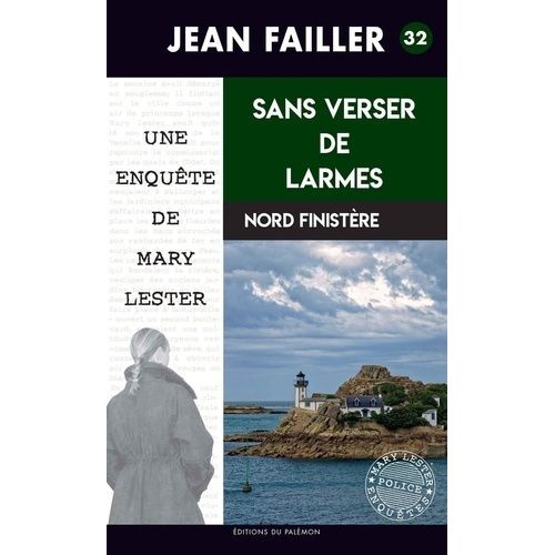 Les Enquêtes De Mary Lester - Tome 32 - Sans Verser De Larmes
