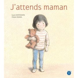 J'attends Maman