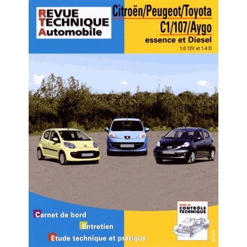 Citroën/Peugeot/Toyota C1/107/Aygo Essence Et Diesel - 1.0 12v Et 1.4d