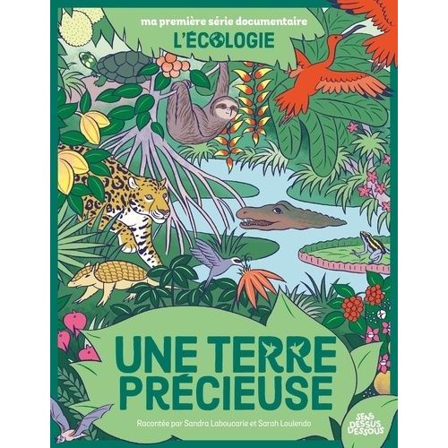 Une Terre Précieuse - L'écologie