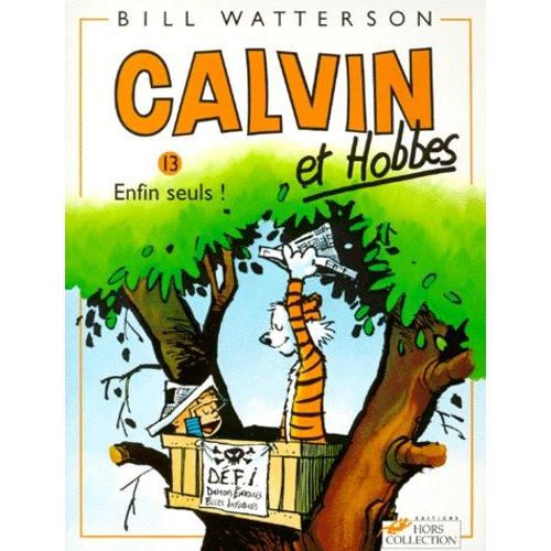 Calvin Et Hobbes Tome 13 - Enfin Seuls !