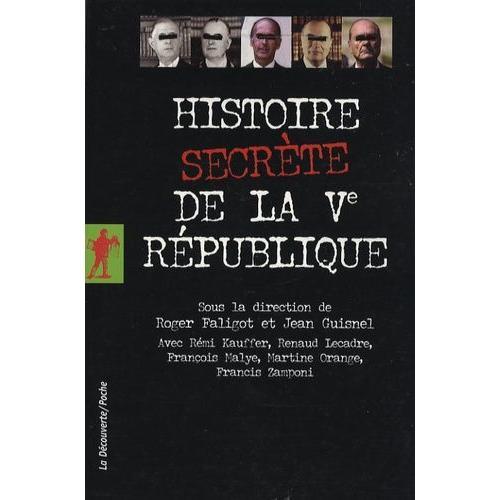 Histoire Secrète De La Ve République