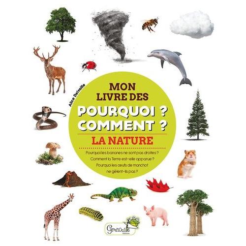 Mon Livre Des Pourquoi ? Comment ?