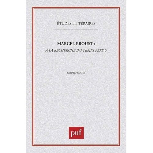 Marcel Proust - A La Recherche Du Temps Perdu