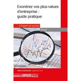 Exonérez Vos Plus-Values D'entreprise : Guide Pratique